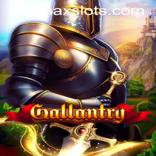 Gallantry: A Thrilling Adventure in SLOTMAX SLOTS