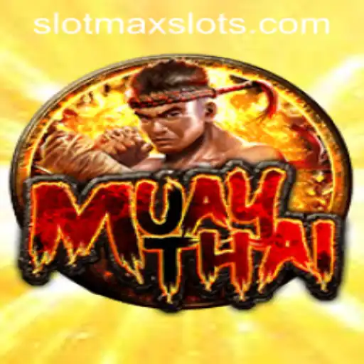 MuayThai SLOTMAX SLOTS: A Unique Gaming Experience