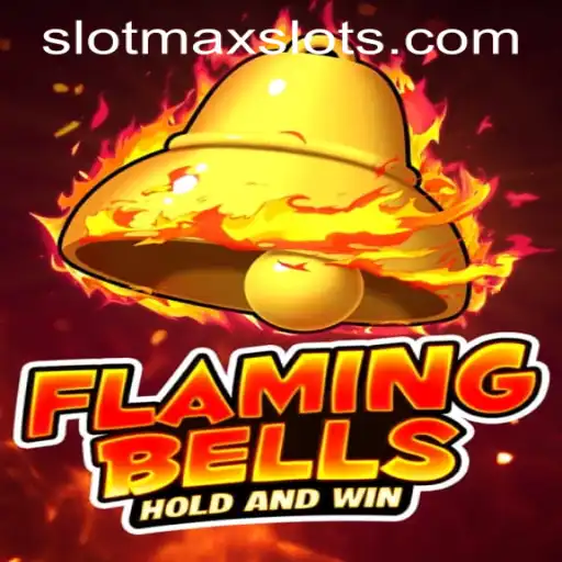 Flamingbells: The Ultimate SLOTMAX SLOTS Experience