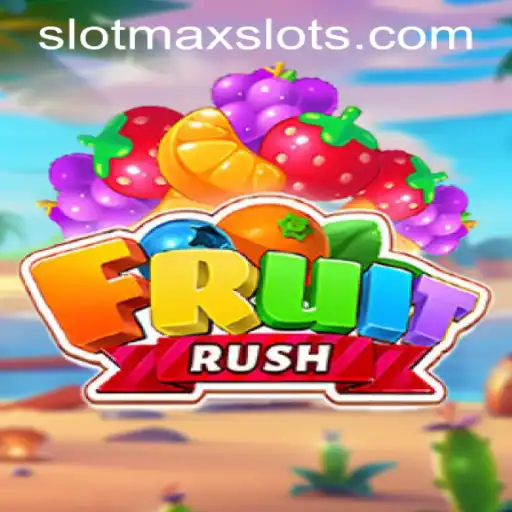 Discover the Excitement of FruitRush: A Thrilling Adventure in SLOTMAX SLOTS