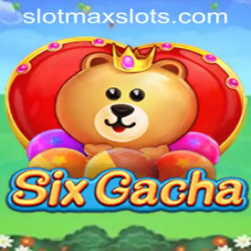 Exploring SixGacha: The Exciting World of SLOTMAX SLOTS