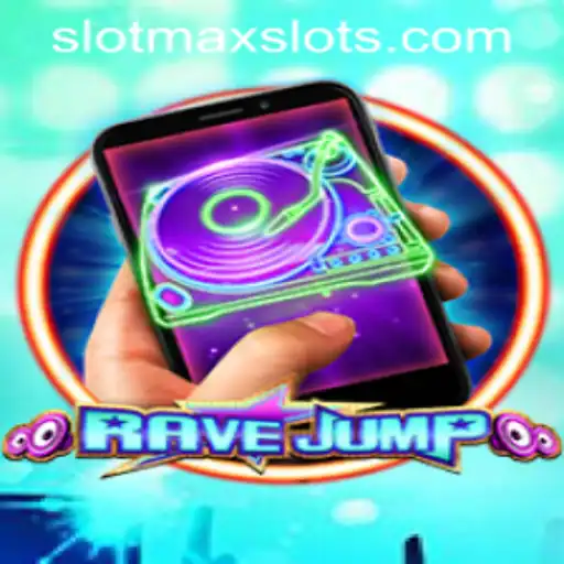 Uncovering the Thrills of RaveJumpmobile and SLOTMAX SLOTS